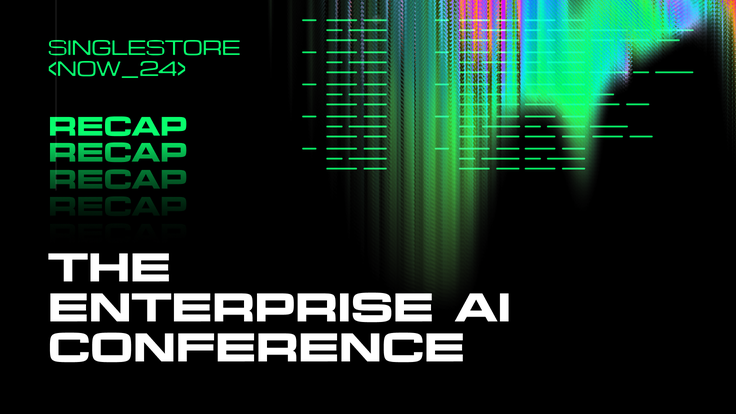 SingleStore Now 2024: Enterprise AI with Amazon Bedrock