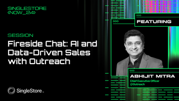 SingleStore NOW 2024: Outreach / AI- and Data-Driven Sales